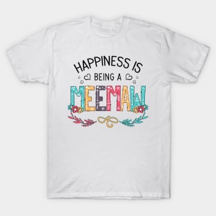 Happiness Is Being A Meemaw Wildflowers Valentines Mothers Day T-Shirt